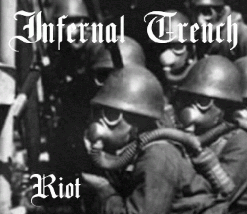 Infernal Trench : Riot
